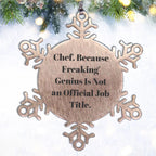 Chef's Humor Snowflake Ornament, Funny Gifts from Friends to Chefs, Unique Christmas Unique Gifts for Men, Women, Coworkers, Family, 3.14 inches in Diameter