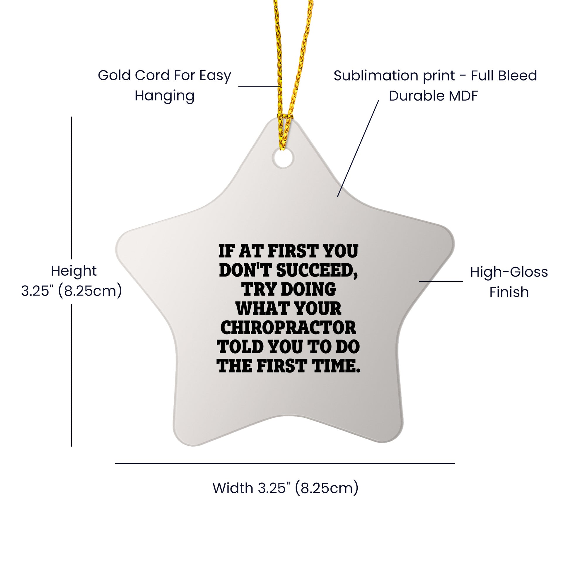 Chiropractor Funny Star Ornament for Christmas, If At First You Don't Succeed, Try Doing What Your Chiropractor Told You To Do The First Time
