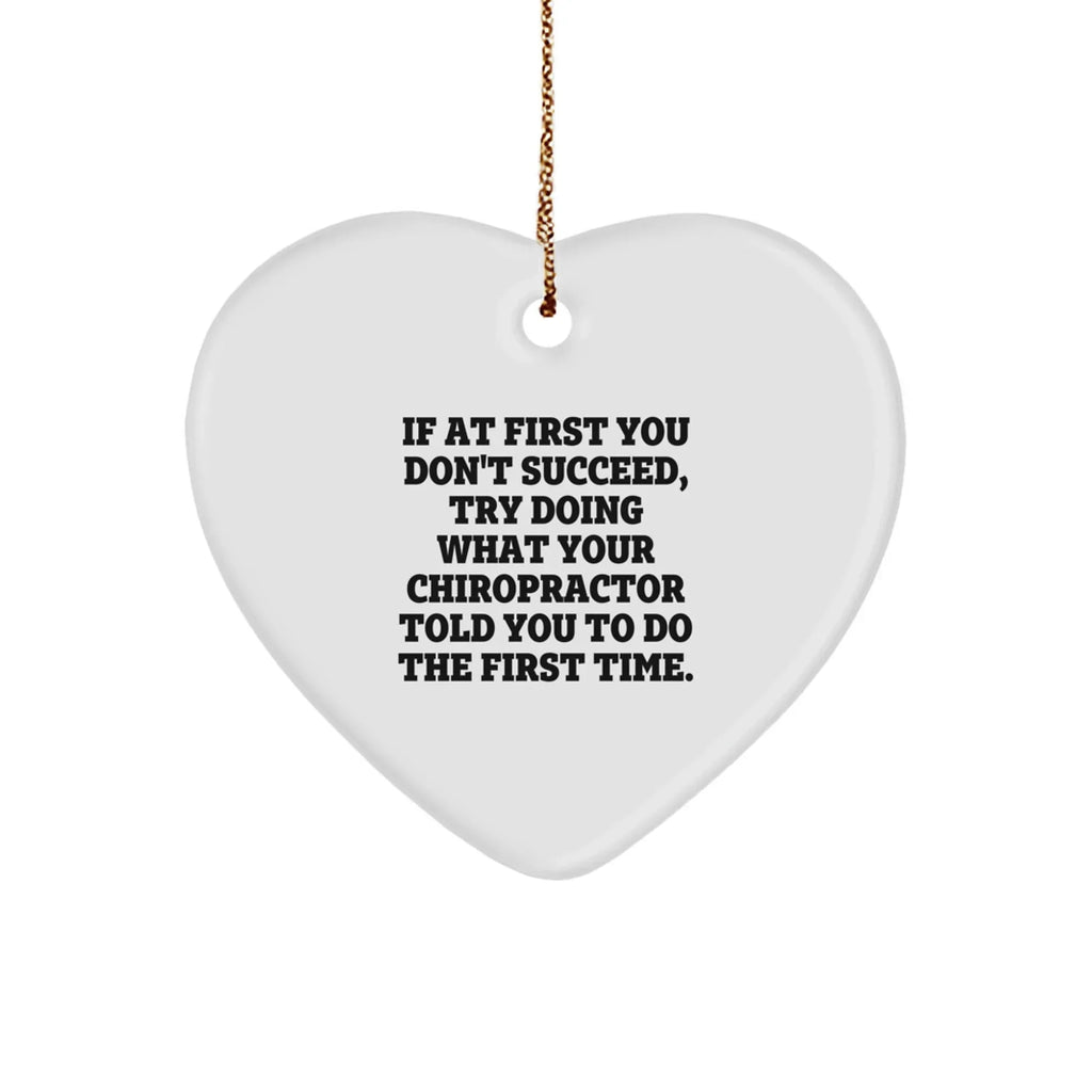 Chiropractor Heart Ornament with Funny Quote Perfect for Christmas