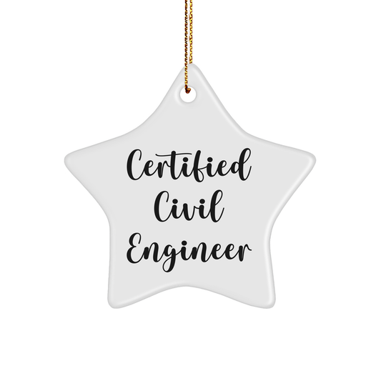 Civil Engineer Gifts from Friends - Funny Quote Star Ornament for Christmas