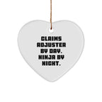 Claims Adjuster Christmas Heart Ornament, Funny Quote Claims Adjuster By Day, Ninja By Night Unique Holiday Gift Ideas