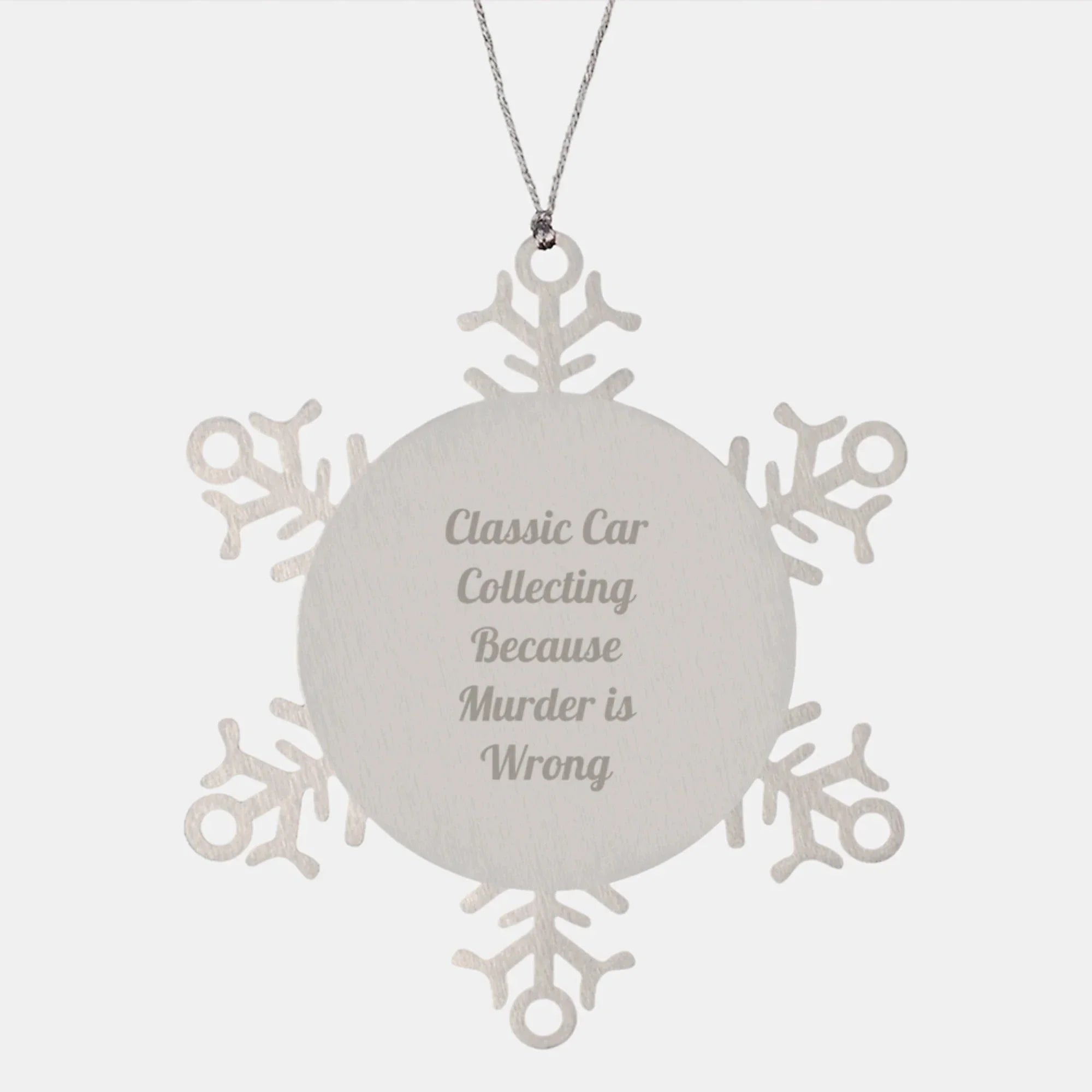 Classic Car Collecting Gifts from Friends - Snowflake Ornament with Funny Quote - Christmas Unique Gifts for Classic Car Enthusiasts