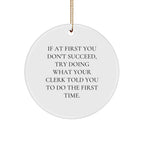 Clerk Humor Gifts from Friends - Christmas Circle Ornament, Funny Quote, Perfect for Men or Women, Gifts for Clerk, Coworkers, and Family