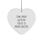Collie Dog Heart Ornament Gifts from Family for Men, Women, Friends, and Coworkers - Funny Quote Time Spent With My Collie Is Never Wasted, White Heart Shaped, Christmas Unique Presents