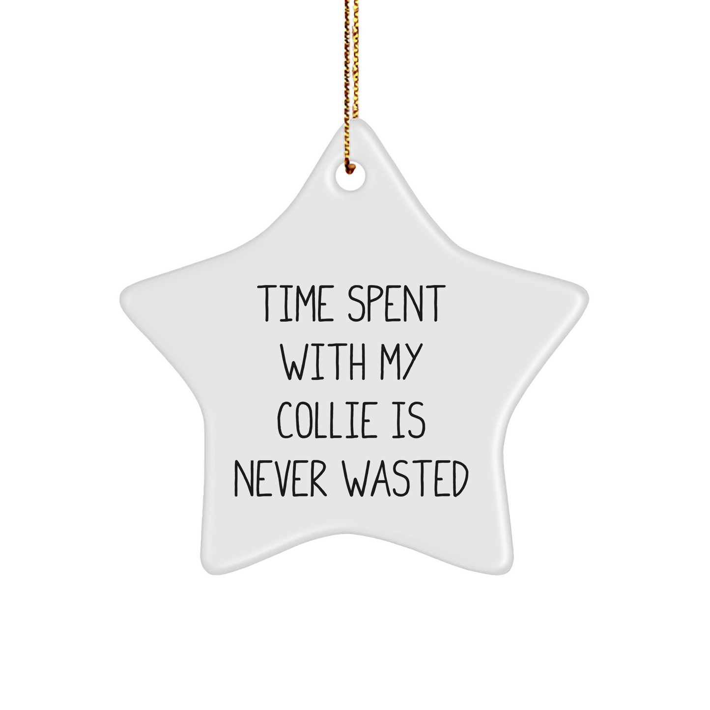 Collie Dog Lovers Christmas Star Ornament, Gifts from Family to Friends, Unique Time Spent with My Collie