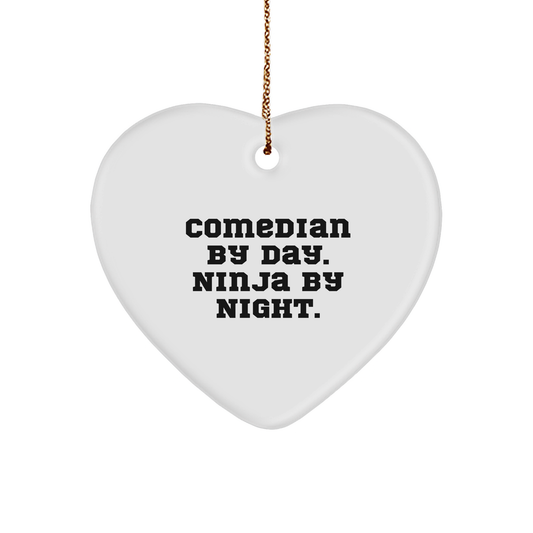 Comedian Gifts from Comedian By Day. Ninja By Night., Funny Heart Ornament for Comedian, Christmas Unique Gifts for Men, Friends, Family - Image 1