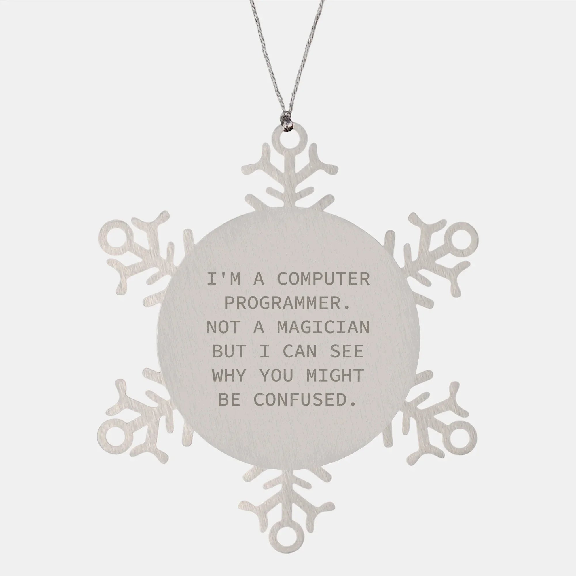 Computer Programmer Gifts from Friends for Christmas - Snowflake Ornament, Funny Quote, Stainless Steel, Safe, and Durable