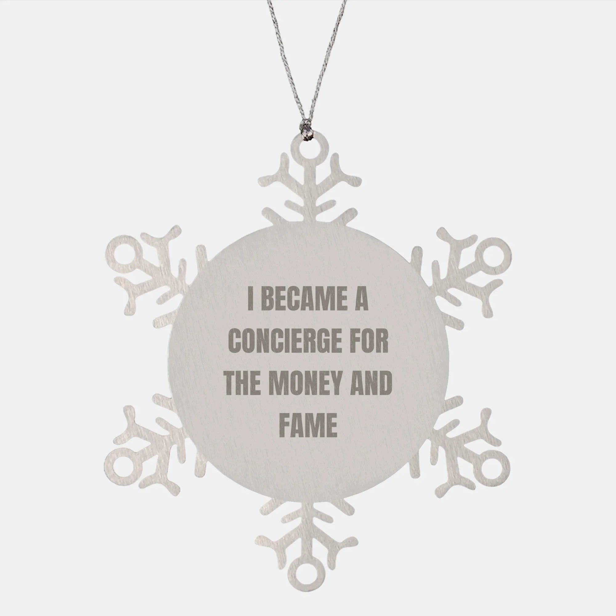 Concierge Gifts, Funny Quote Snowflake Ornament, Shatterproof Stainless Steel, Christmas Unique Gifts from Friends