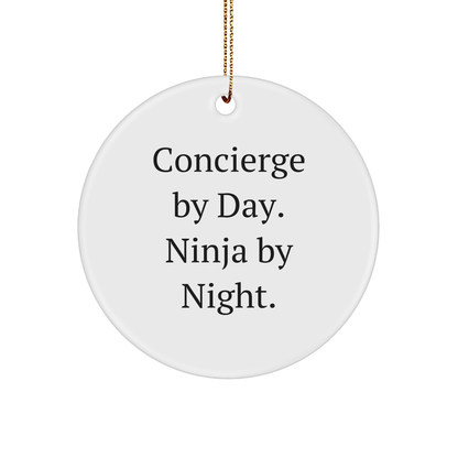Concierge Gifts from Friends, Coworkers, or Family - Circle Ornament by Day, Ninja By Night. - Funny Christmas Decor