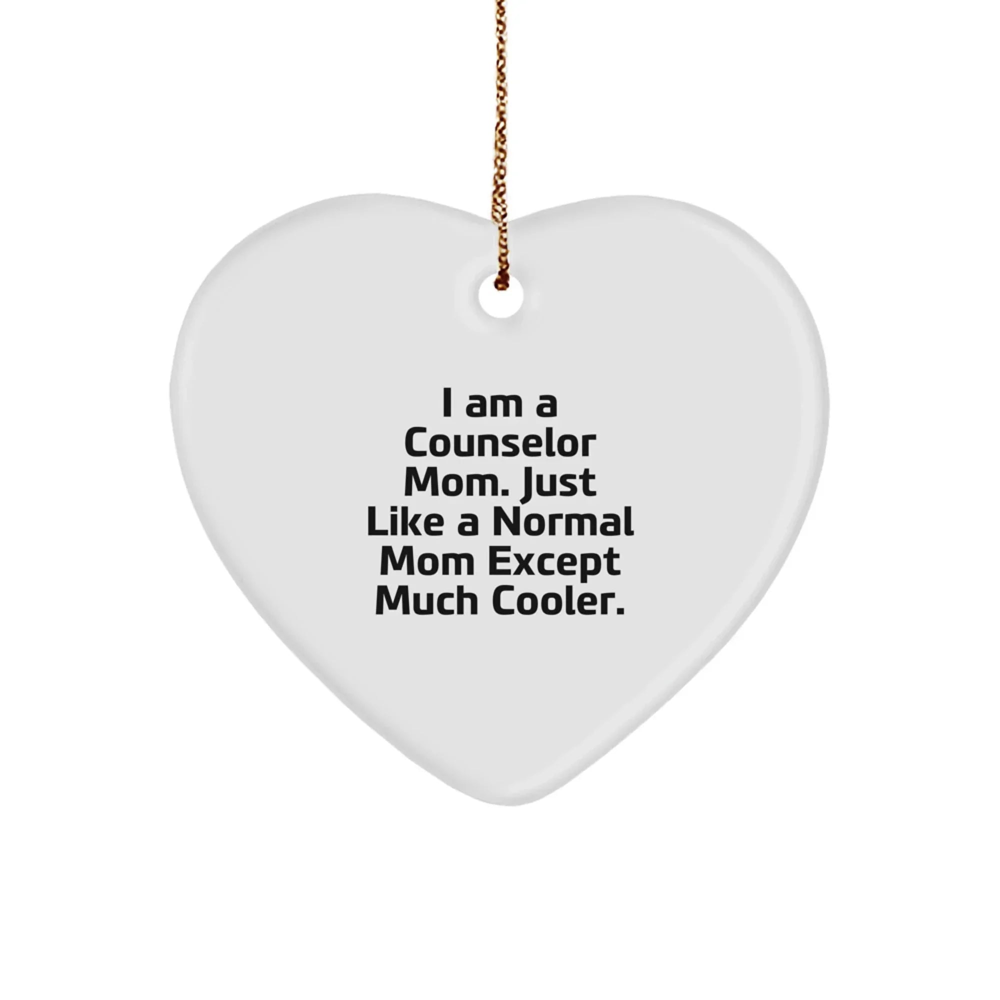Counselor Mom Gifts from Men, Gifts for Counselor, Funny Heart Ornament, Christmas Unique Gifts
