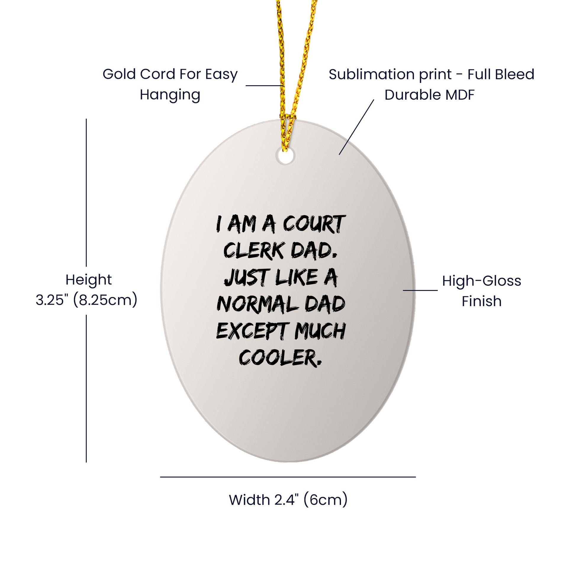 Court Clerk Dad Gifts for Christmas Unique Oval Ornament, Funny White Oval Shape, Gifts from Dad to Court Clerk, Gifts for Court Clerk