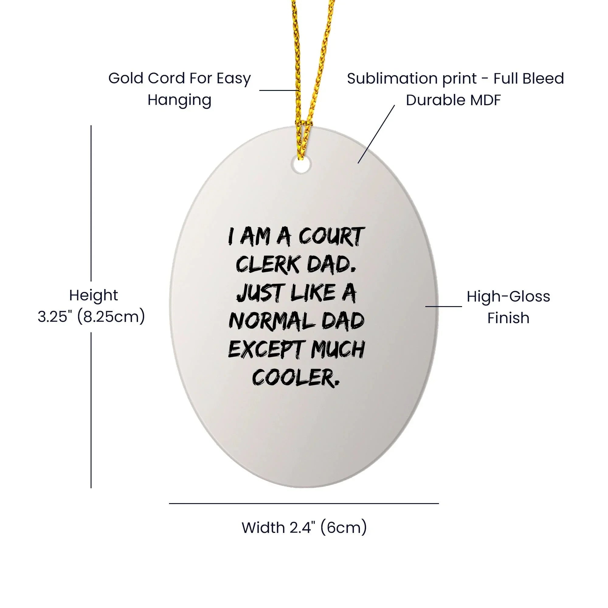 Court Clerk Dad Gifts for Christmas Unique Oval Ornament, Funny White Oval Shape, Gifts from Dad to Court Clerk, Gifts for Court Clerk