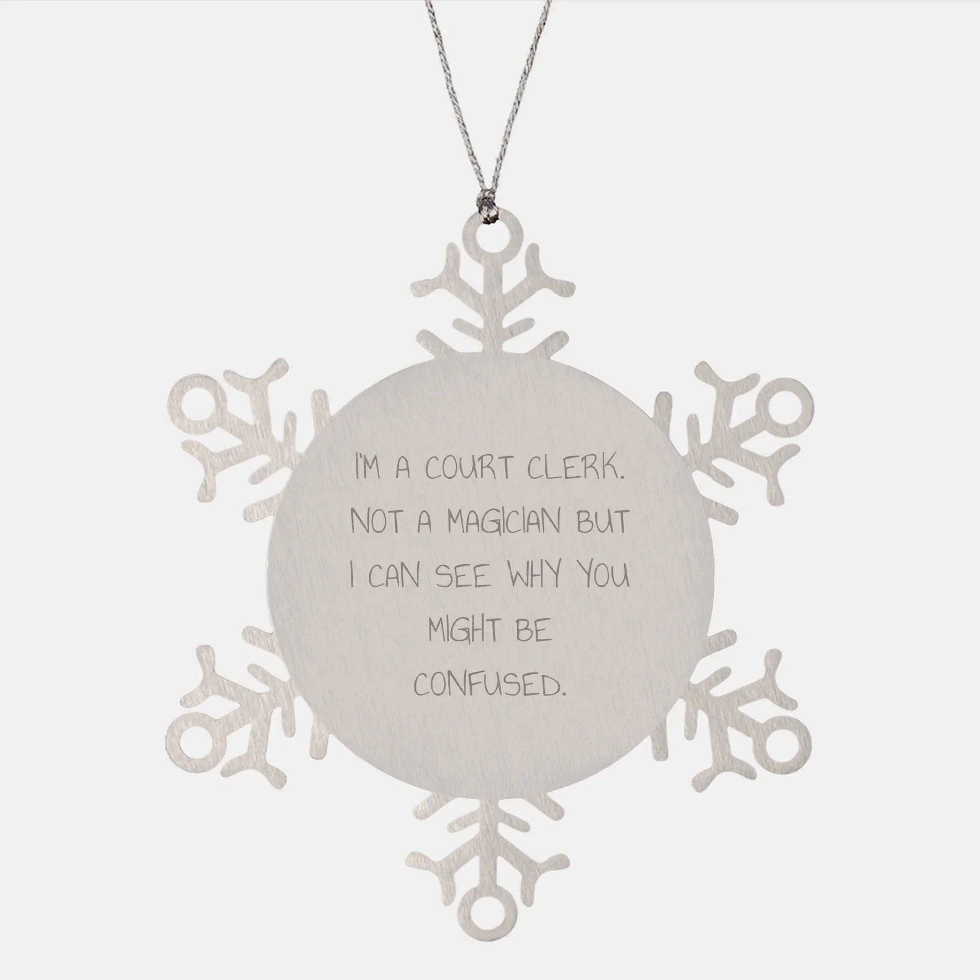 Court Clerk Gifts, Snowflake Ornament with Funny Quote, Gifts from Friends to Court Clerk, Unique Christmas Unique Gifts