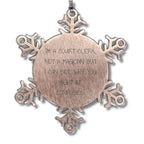 Court Clerk Gifts, Snowflake Ornament with Funny Quote, Gifts from Friends to Court Clerk, Unique Christmas Unique Gifts