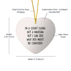 Court Clerk Gifts from Friends - Funny Christmas Heart Ornament with Quote 'I'm A Court Clerk. Not A Magician But I Can See Why You Might Be Confused.' for Court Clerk, Men, Women, Coworkers, Family