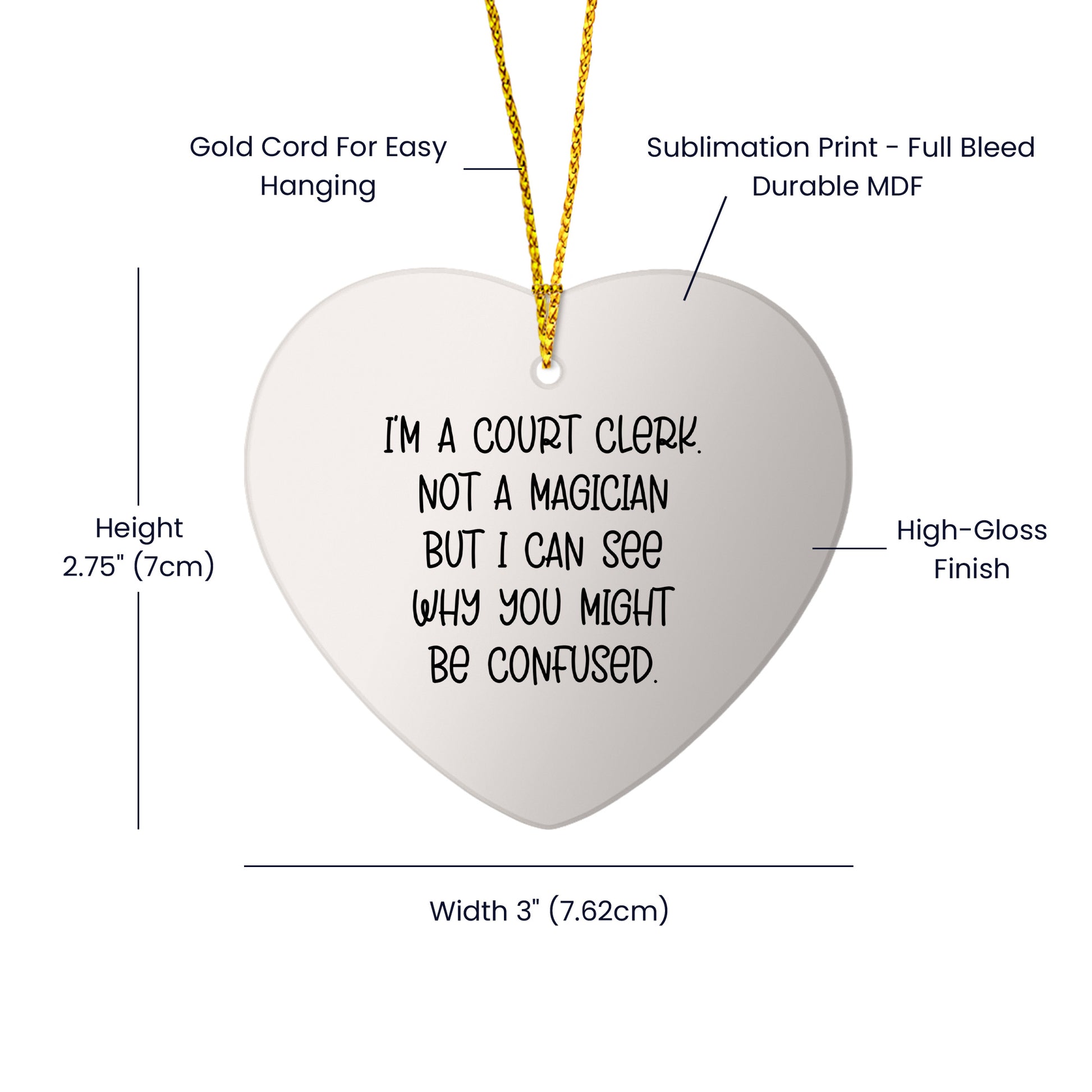 Court Clerk Gifts from Friends - Funny Christmas Heart Ornament with Quote 'I'm A Court Clerk. Not A Magician But I Can See Why You Might Be Confused.' for Court Clerk, Men, Women, Coworkers, Family