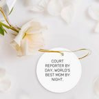 Court Reporter Gifts from Friends for Christmas, 'Court Reporter By Day, World's Best Mom By Night.' Circle Ornament