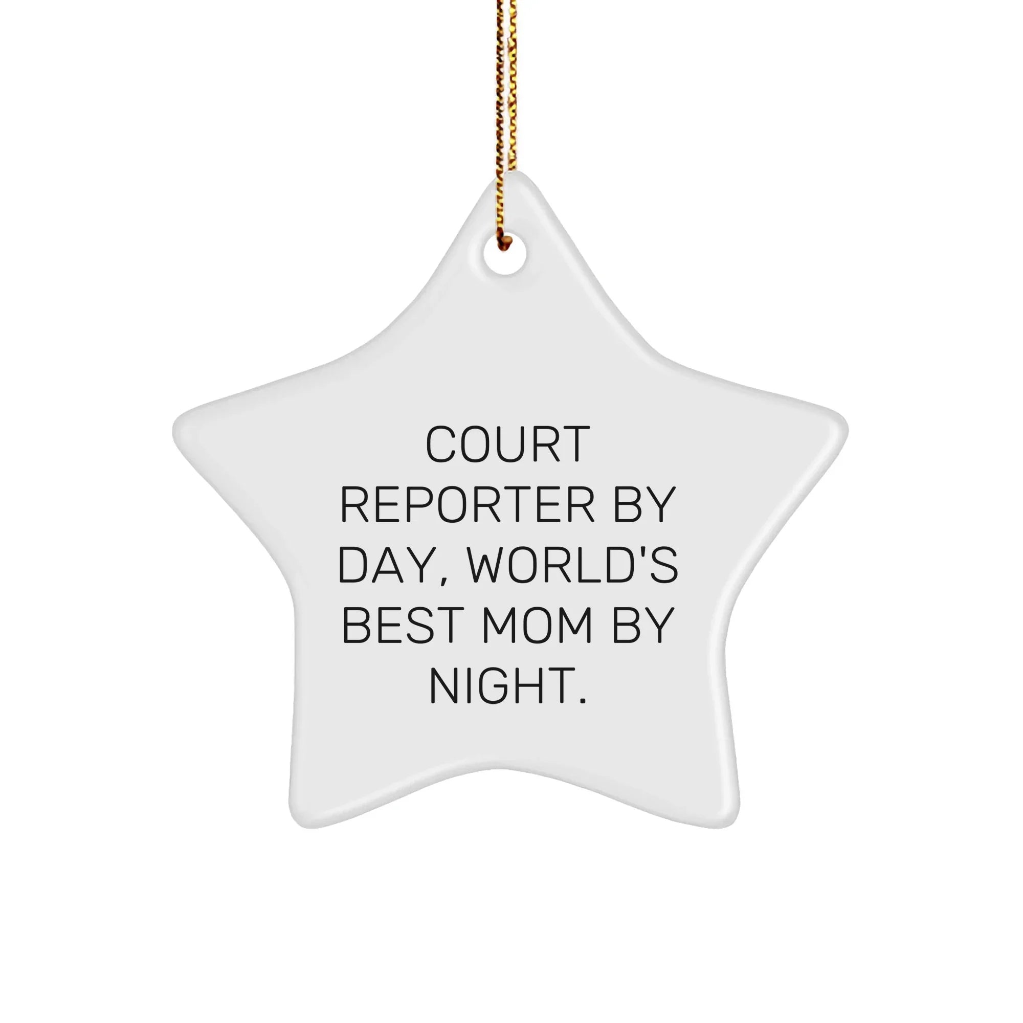 Court Reporter Star Ornament - 'By Day, World's Best Mom By Night' Funny Gift for Court Reporter Women by Family, Unique Christmas Ornament for Home Decor
