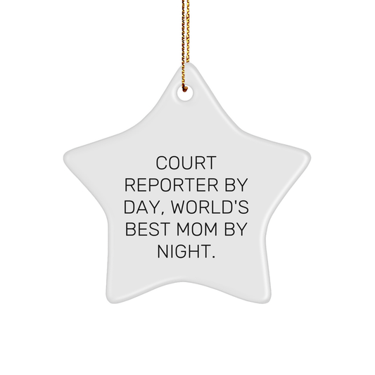 Court Reporter Star Ornament - 'By Day, World's Best Mom By Night' Funny Gift for Court Reporter Women by Family, Unique Christmas Ornament for Home Decor