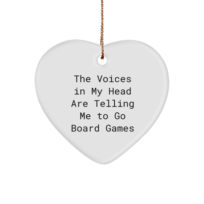 Cute Board Games Heart Ornament Gifts from Friends for Christmas - 'The Voices In My Head Are Telling Me To Go Board Games' Funny Quote - Image 1