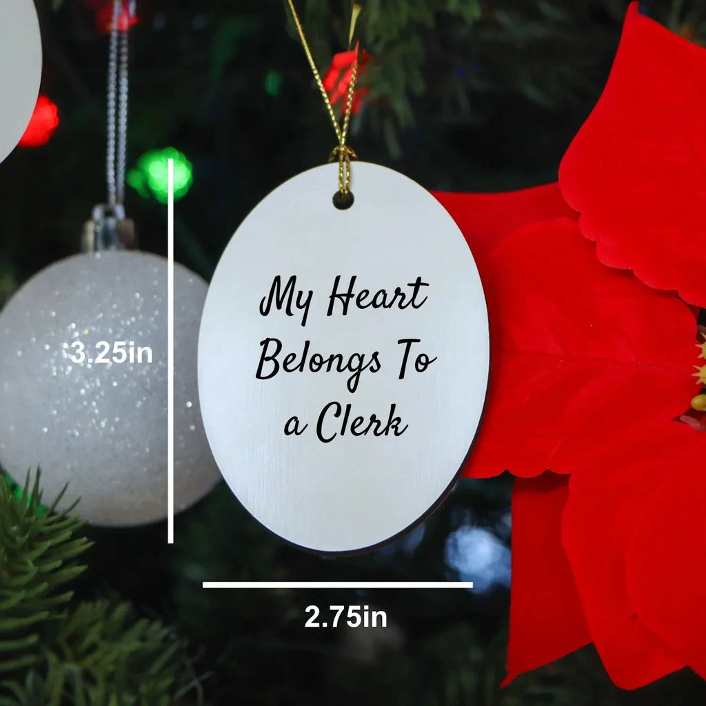 Cute Clerk Gifts from Friends, Gifts for Clerks with Heart on Christmas Oval Ornament, 'My Heart Belongs To A Clerk'