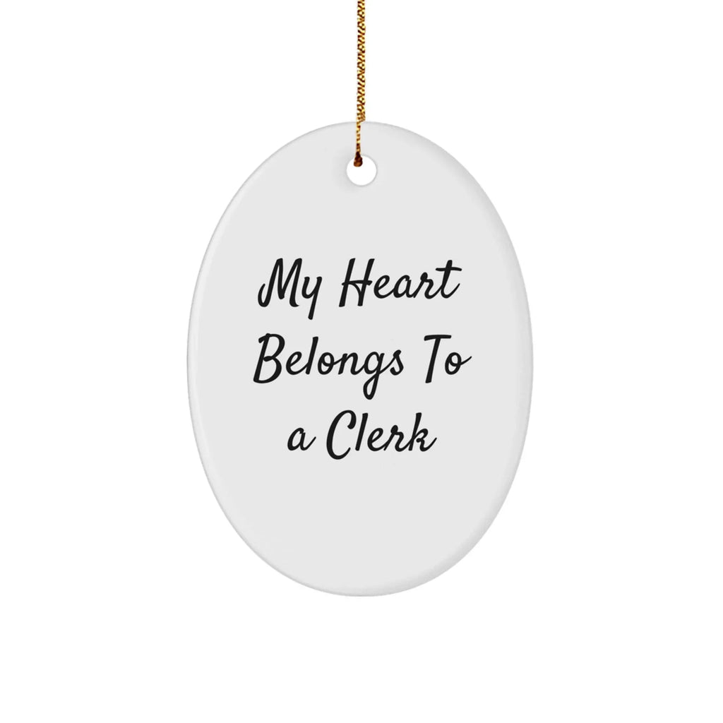 Cute Clerk Gifts from Friends, Gifts for Clerks with Heart on Christmas Oval Ornament, 'My Heart Belongs To A Clerk'