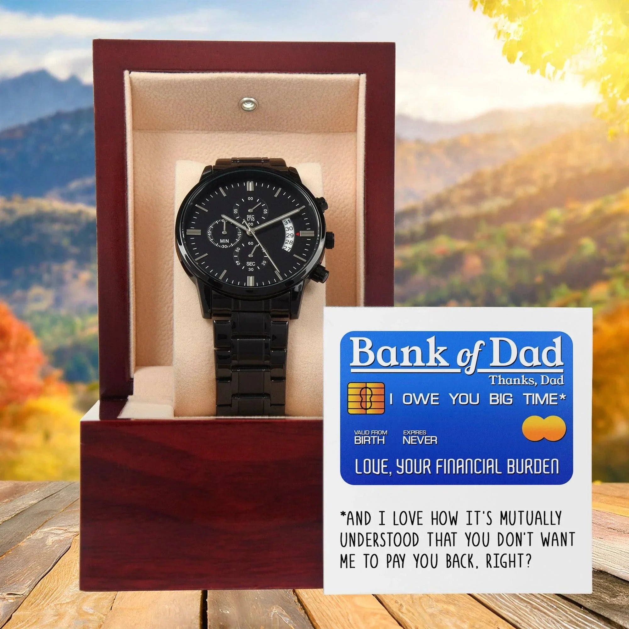 Bank of Dad Funny Father's Day Gift – I Owe You Big Time Credit Card Message – Black Chronograph Watch from Your Favorite Financial Burden