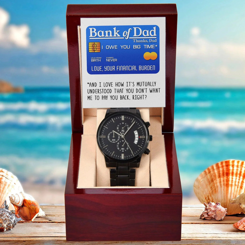 Bank of Dad Funny Father's Day Gift – I Owe You Big Time Credit Card Message – Black Chronograph Watch from Your Favorite Financial Burden