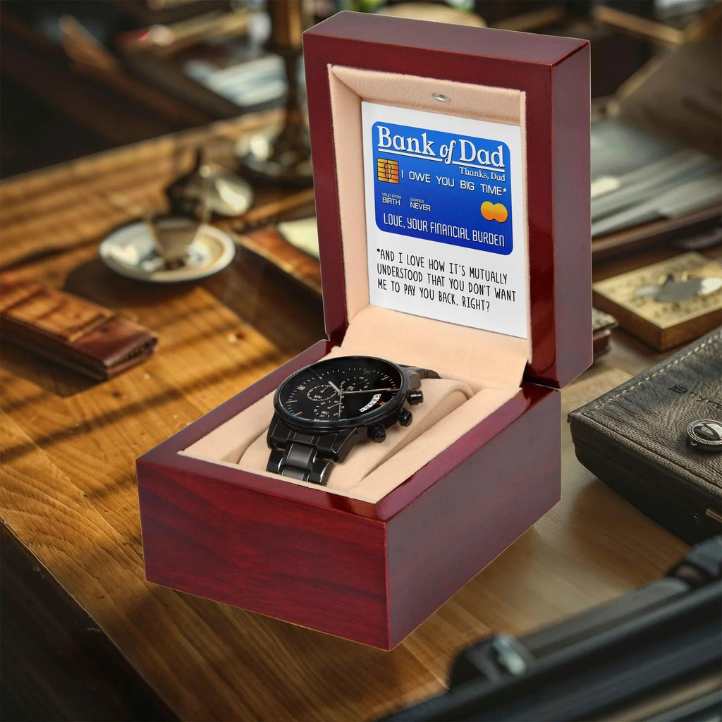 Bank of Dad Funny Father's Day Gift – I Owe You Big Time Credit Card Message – Black Chronograph Watch from Your Favorite Financial Burden