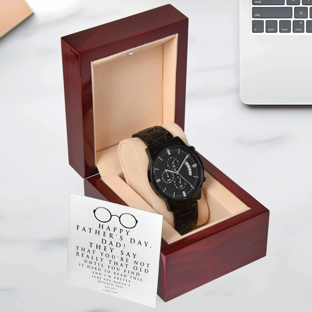 Funny Father's Day Black Chronograph Watch - "Not Really That Old Unless You Can't Read This" Message Card Gift from Son or Daughter