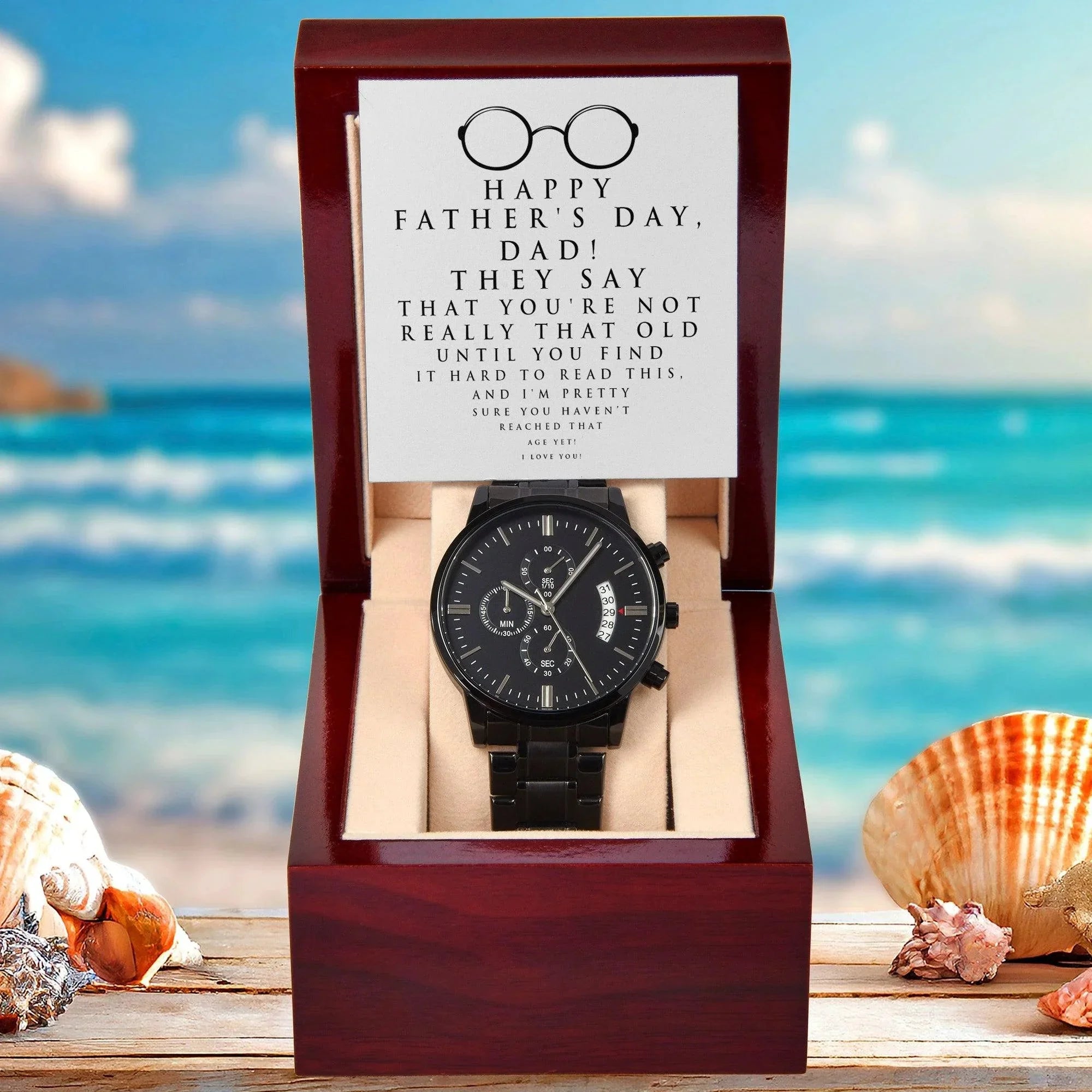 Funny Father's Day Black Chronograph Watch - "Not Really That Old Unless You Can't Read This" Message Card Gift from Son or Daughter