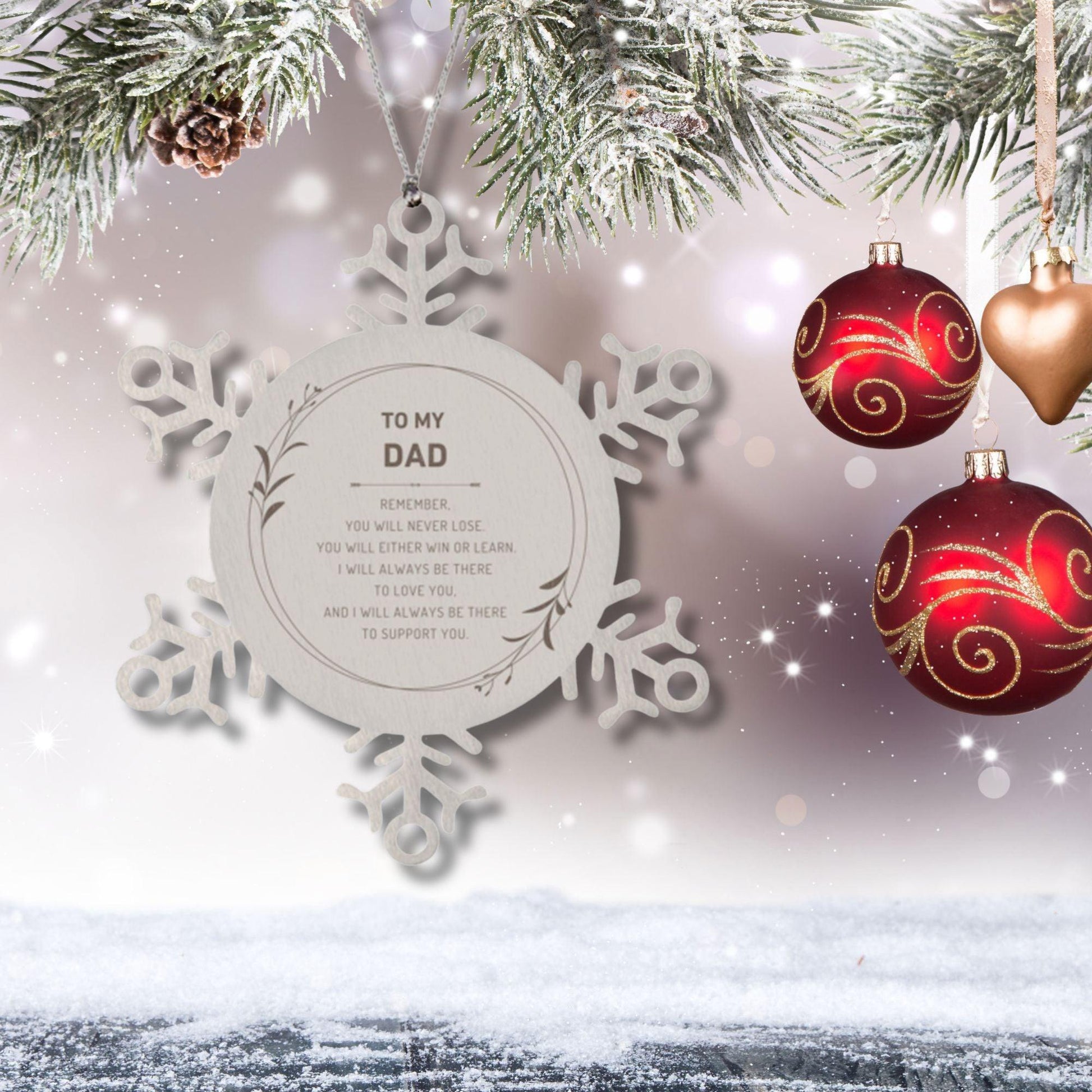 Dad Ornament Gifts, To My Dad Remember, you will never lose. You will either WIN or LEARN, Keepsake Snowflake Ornament For Dad, Birthday Christmas Gifts Ideas For Dad X-mas Gifts