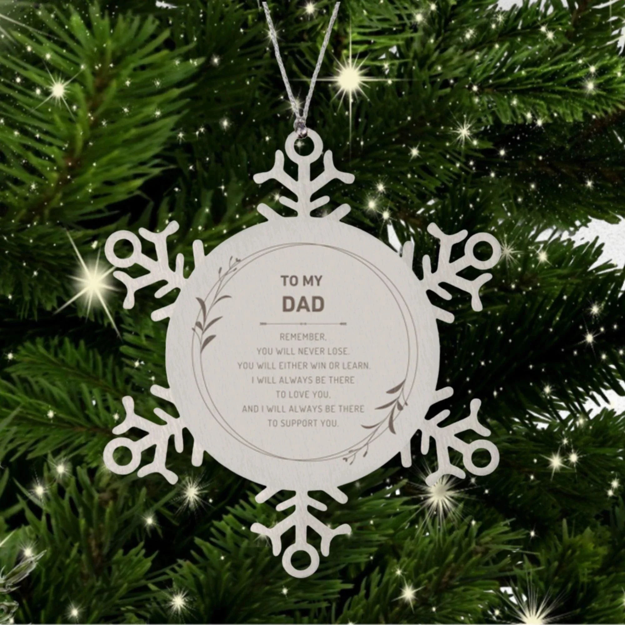 Dad Ornament Gifts, To My Dad Remember, you will never lose. You will either WIN or LEARN, Keepsake Snowflake Ornament For Dad, Birthday Christmas Gifts Ideas For Dad X-mas Gifts