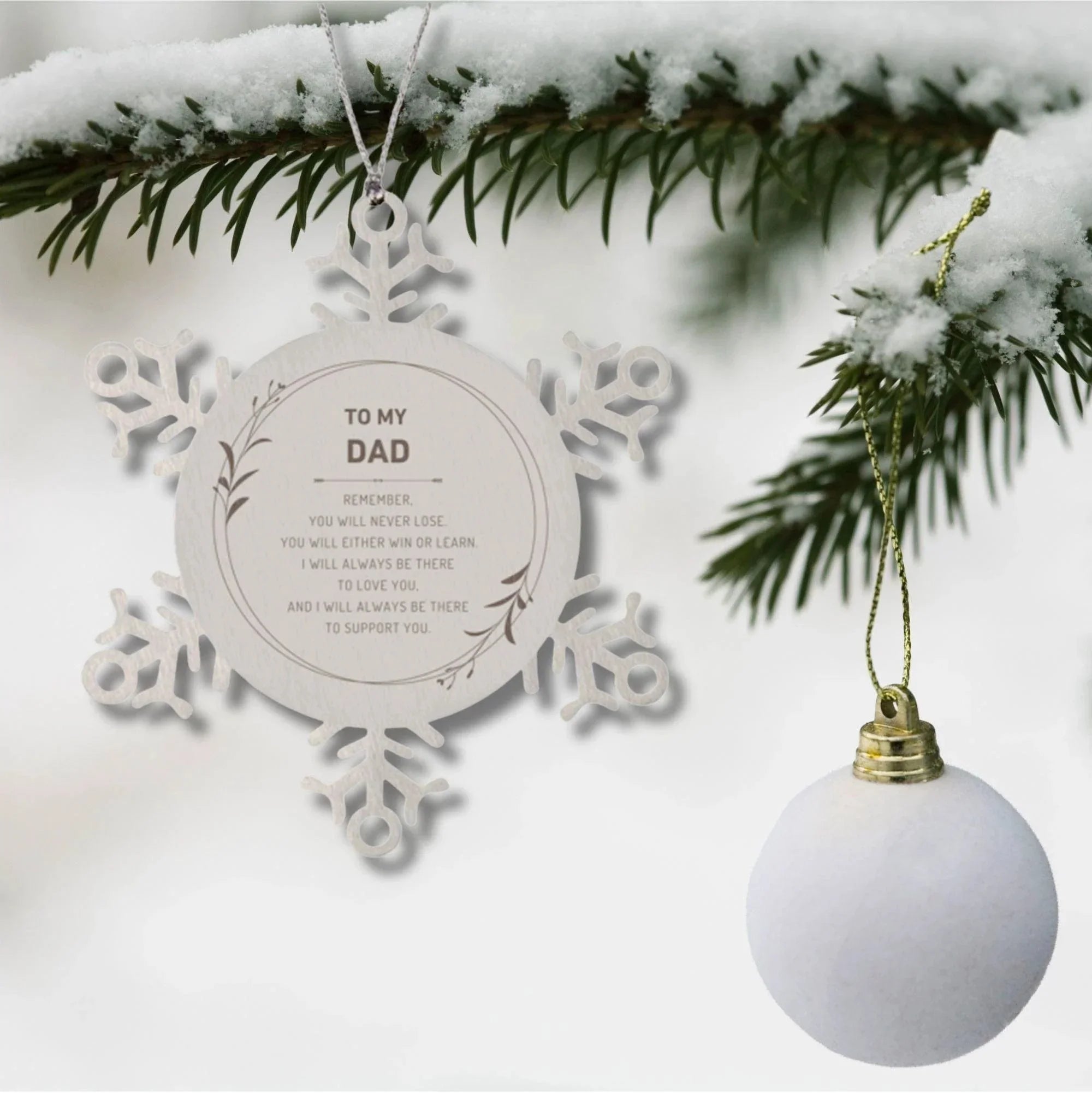 Dad Ornament Gifts, To My Dad Remember, you will never lose. You will either WIN or LEARN, Keepsake Snowflake Ornament For Dad, Birthday Christmas Gifts Ideas For Dad X-mas Gifts