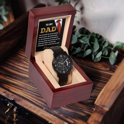 Dad Gift I Am Proud To Have You as My Dad Black Chronograph Watch - Mallard Moon Gift Shop