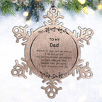Dad Snowflake Ornament Gifts, To My Dad You are braver than you believe, stronger than you seem, Inspirational Gifts For Dad Ornament, Birthday, Christmas Gifts For Dad Men Women