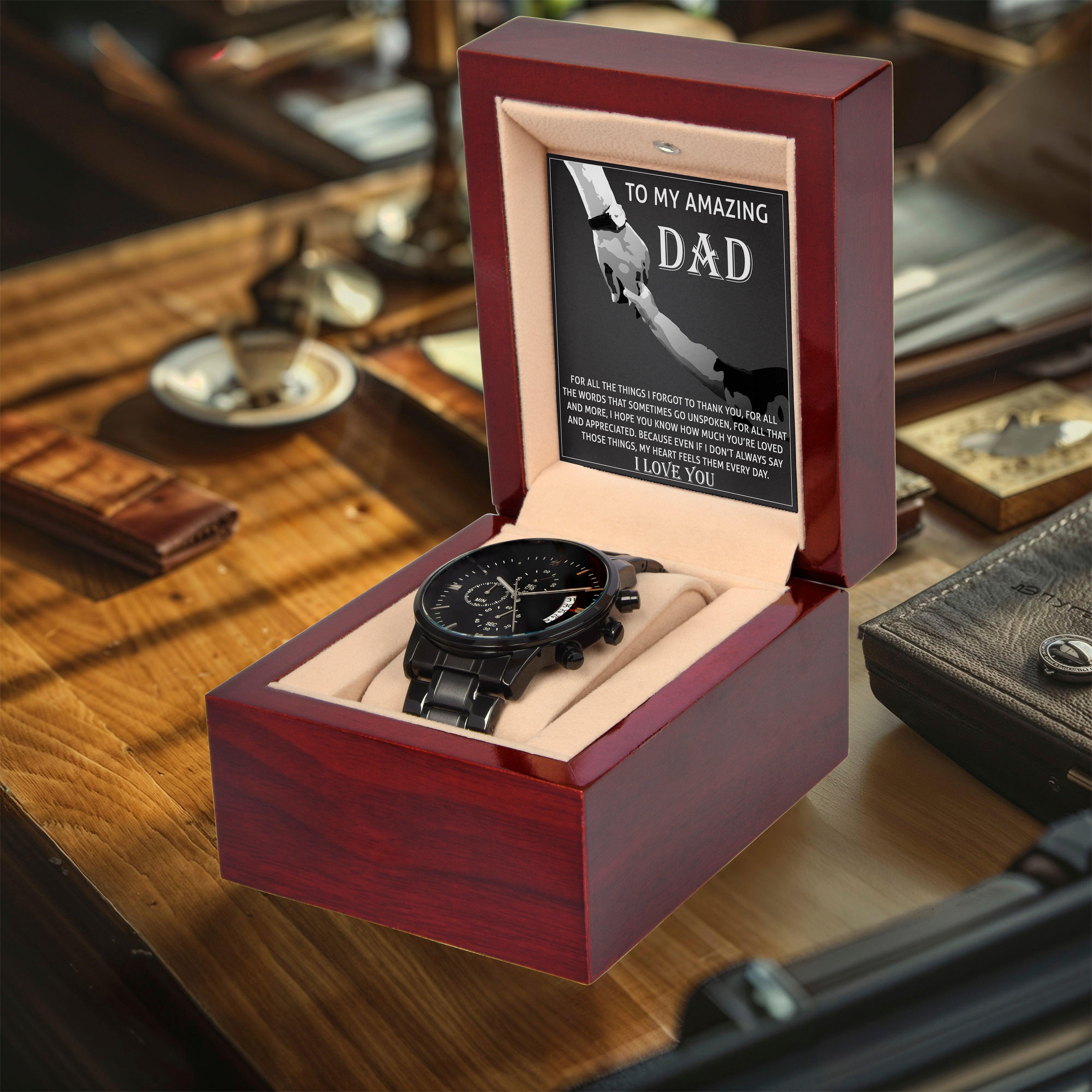 Dad Gift -To My Amazing Dad Thank You Black Chronograph Watch - Mallard Moon Gift Shop