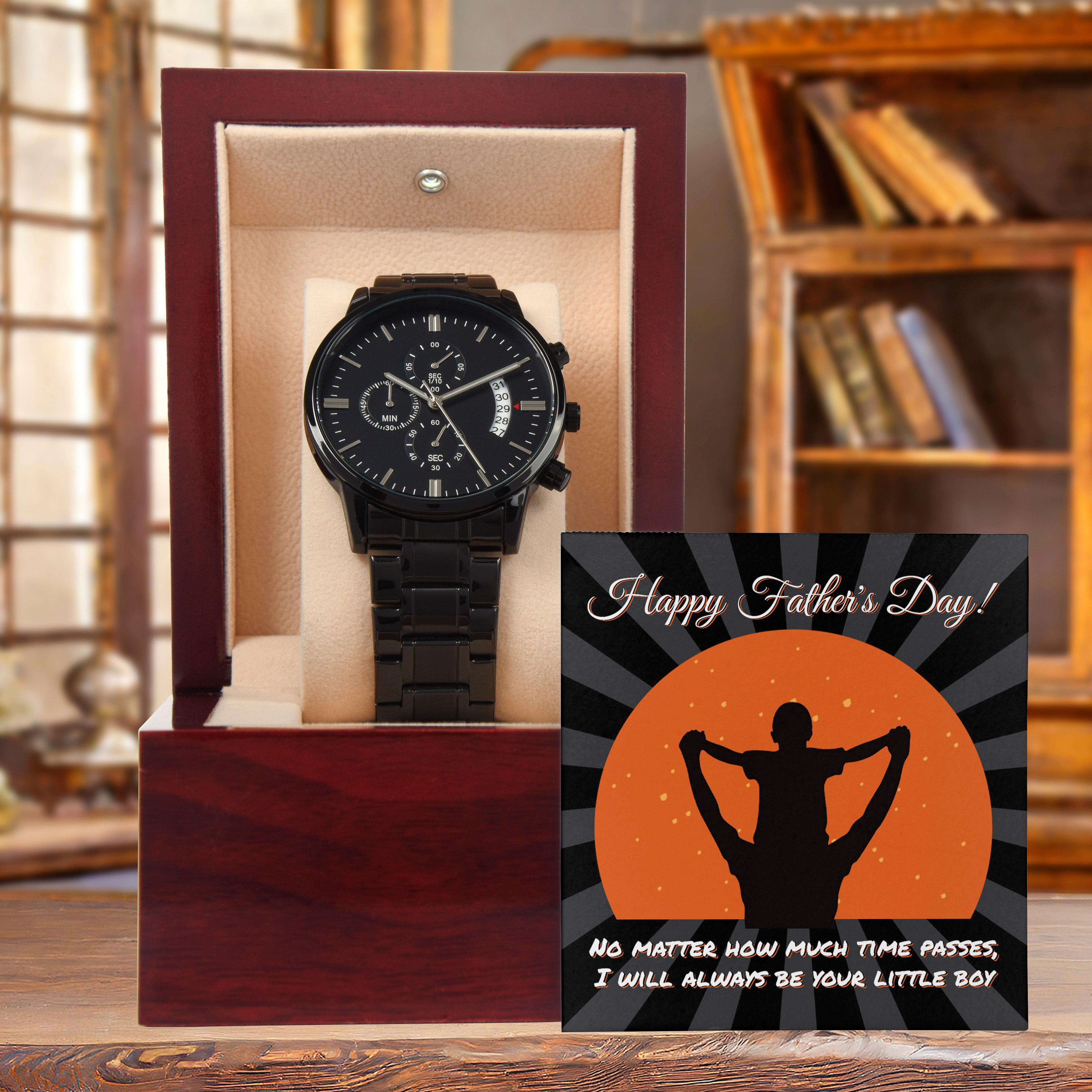 Dad Happy Father's Day I Will Always Be Your Little Boy Black Chronograph Watch - Mallard Moon Gift Shop