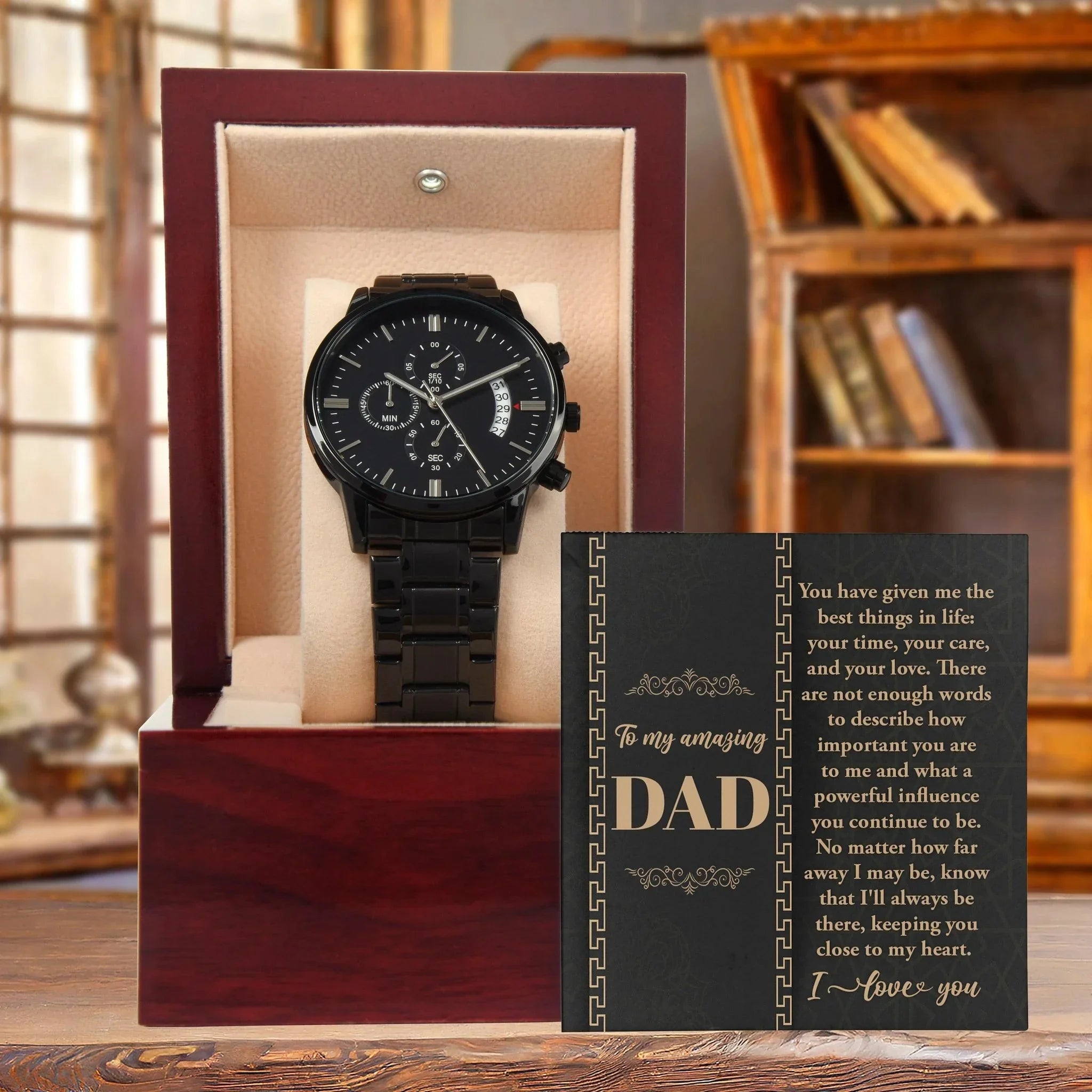 Dad Gift You Have Given Me Your Love, Your Time Black Chronograph Watch