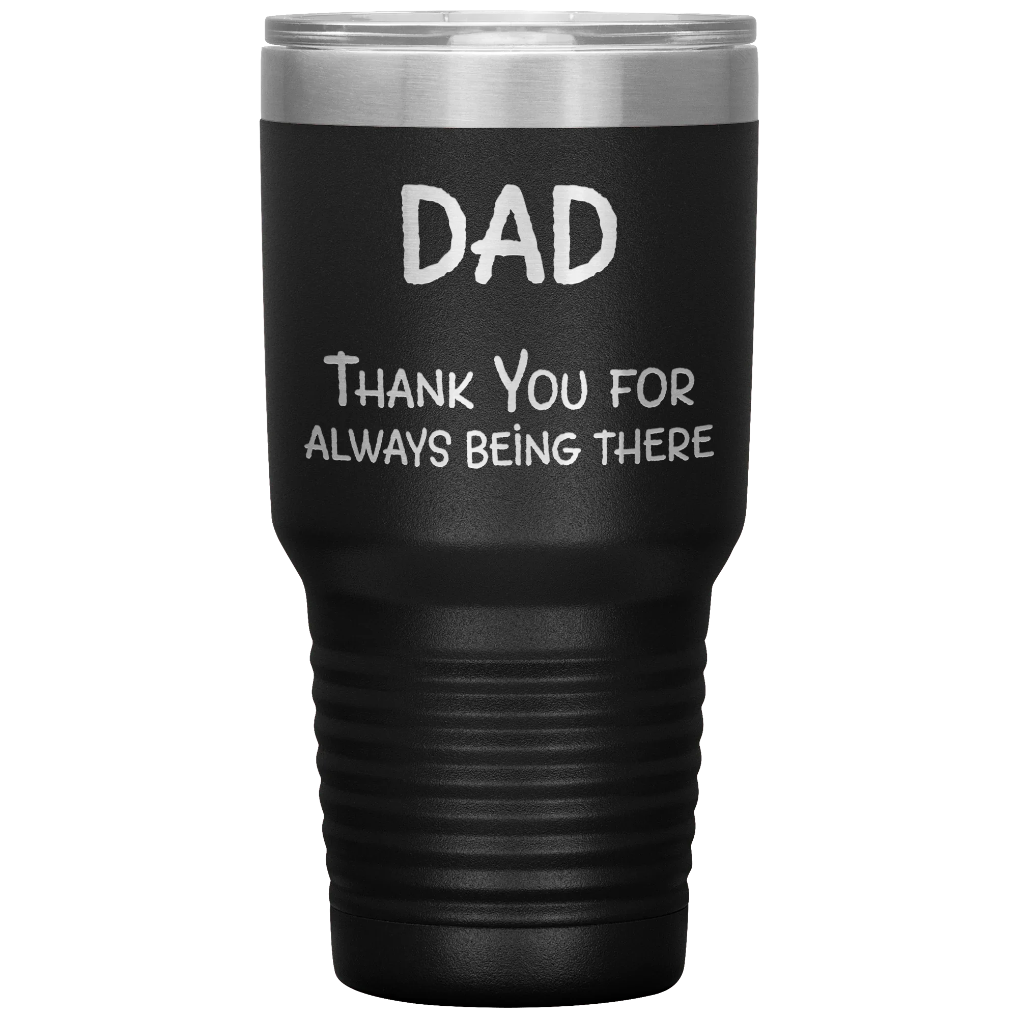Dad Thank You for Always Being There Stainless Steel Travel Tumbler – Engraved Father’s Day, Birthday, Christmas Gift for Dad