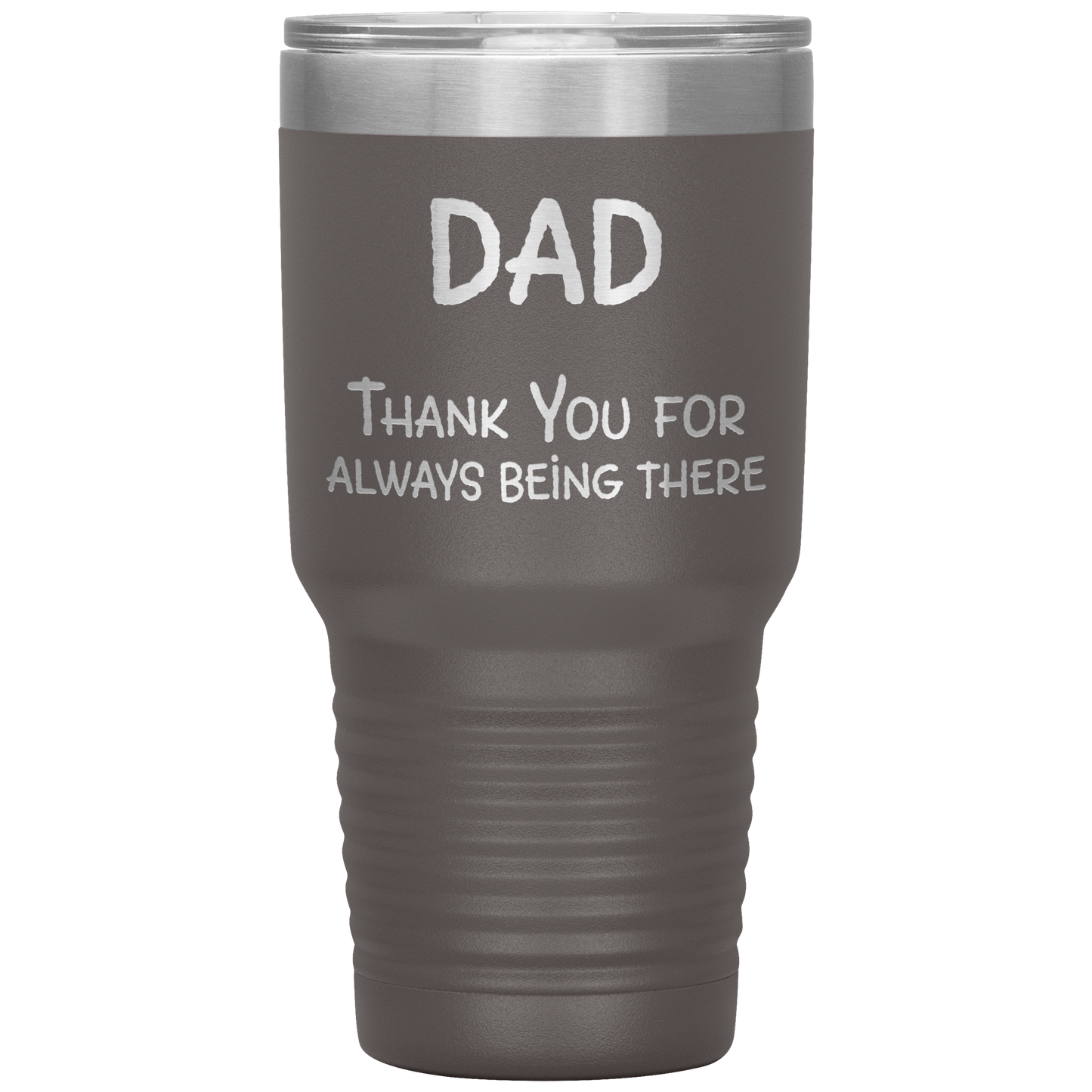 Dad_Thank_You_for_Always_Being_There_Sta_30oz_Tumbler_Pewter_Mockup.png
