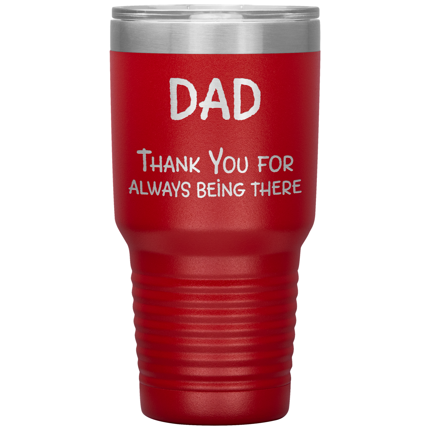 Dad_Thank_You_for_Always_Being_There_Sta_30oz_Tumbler_Red_Mockup.png
