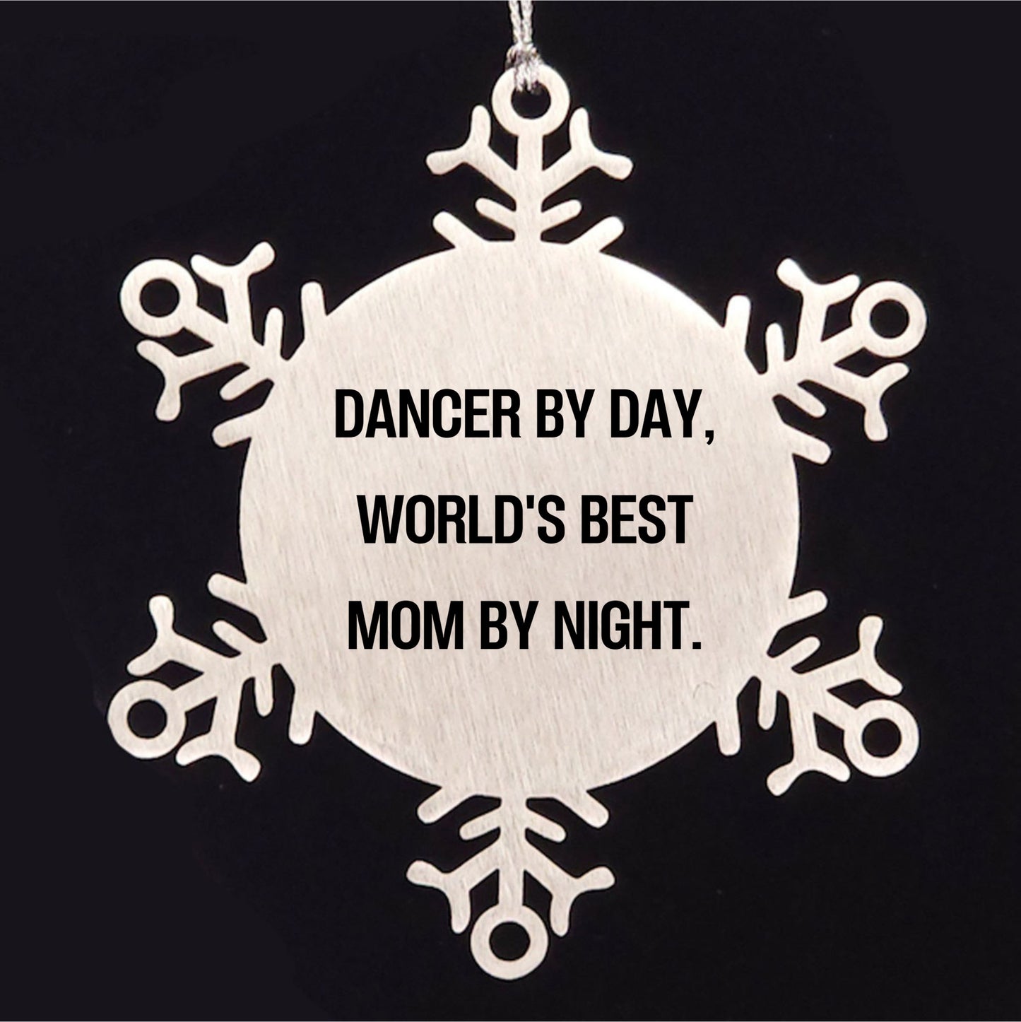 Dancer Gifts, Funny Snowflake Ornament, Christmas Unique Gifts from Mom to Dancer, Dancer By Day, World's Best Mom By Night.