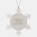Database Administrator Snowflake Ornament - Gifts from Mom to World's Best Database Administrator By Day, Funny Snowflake Ornament for Christmas