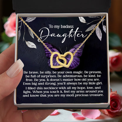 To My Badass Daughter -  Be Your Own Magic - Interlocking Hearts Necklace – Empowering Gift for Strength & Confidence - Mallard Moon Gift Shop