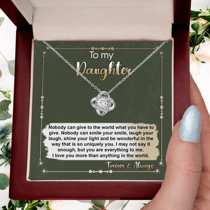 To My Daughter - You are Everything To Me - Love Knot Necklace - Mallard Moon Gift Shop