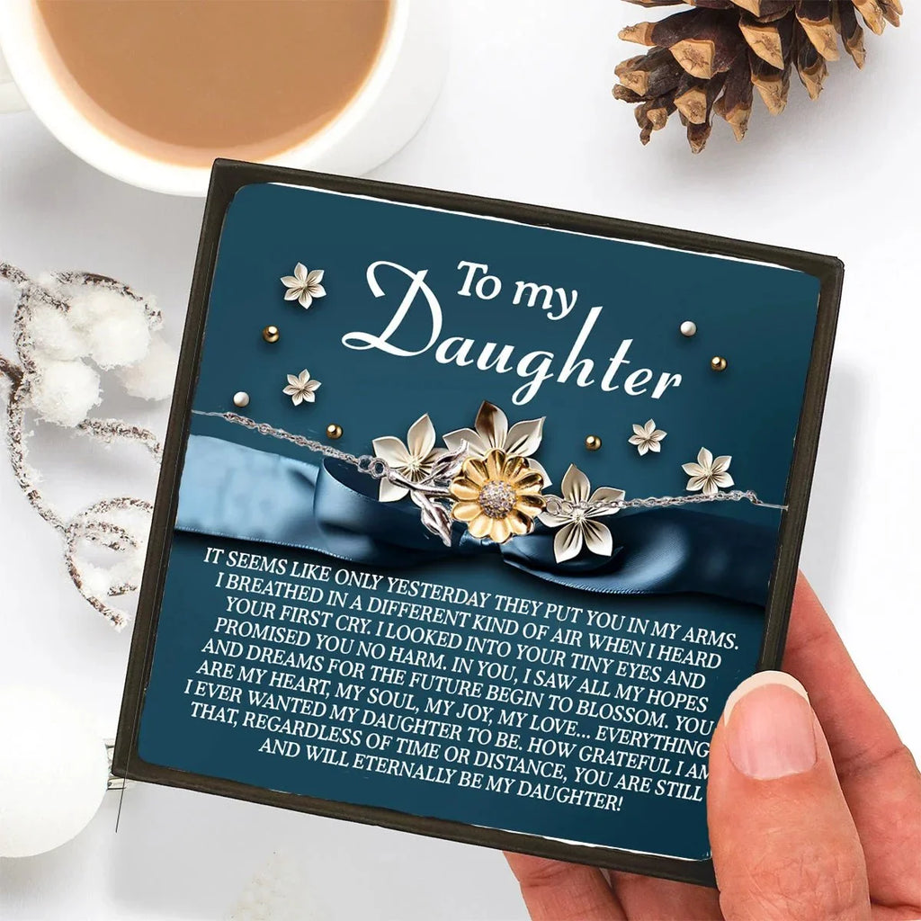 To My Daughter – You Are My Heart, My Soul, My Joy – Timeless Sunflower Bracelet Gift with Loving Message