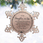 Daughter In Law Christmas Snowflake Ornament- Life is learning to dance in the rain, finding good in each day