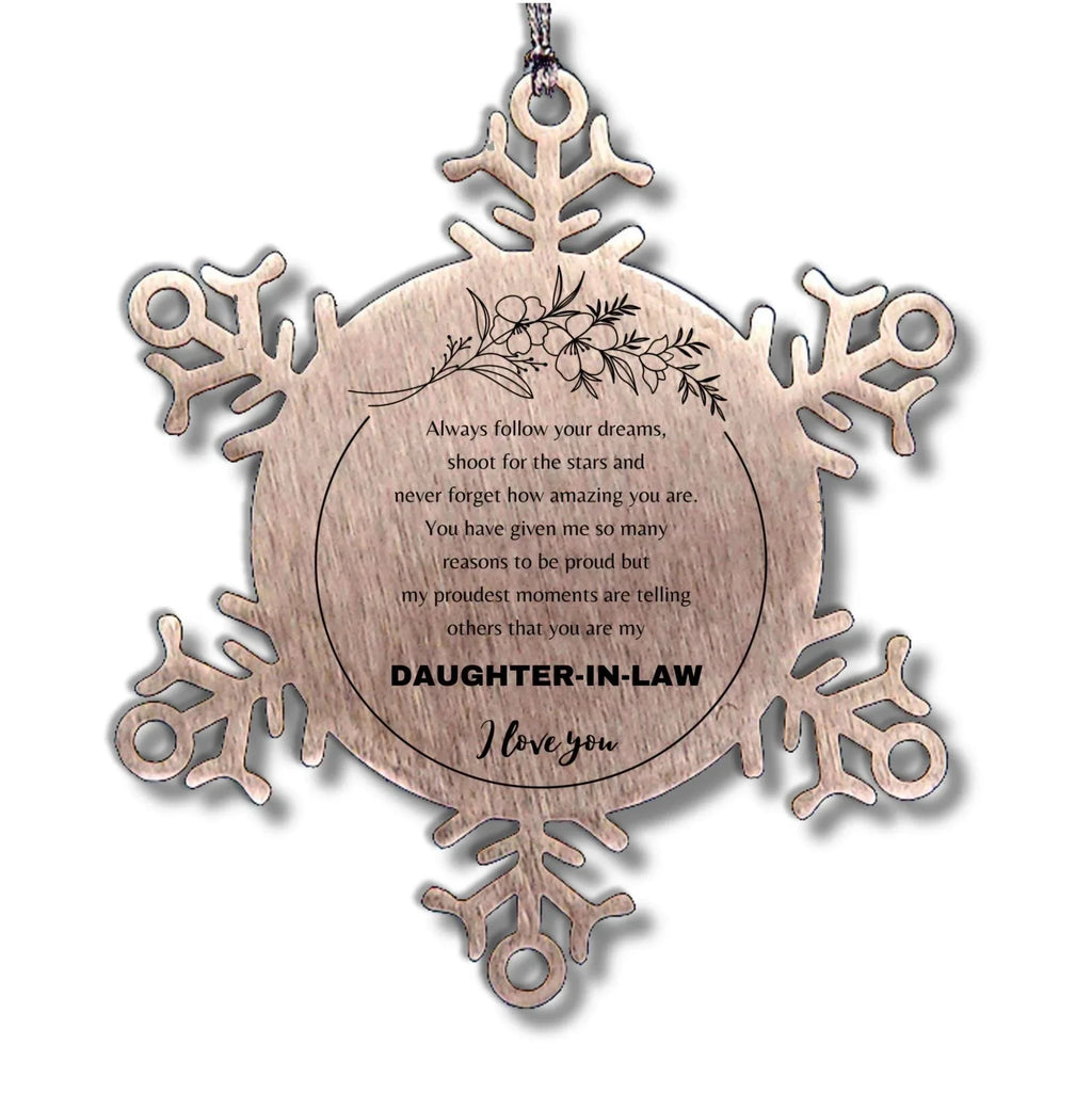 Daughter-In-Law Snowflake Ornament - Always Follow your Dreams - Birthday, Christmas Holiday Jewelry Gift