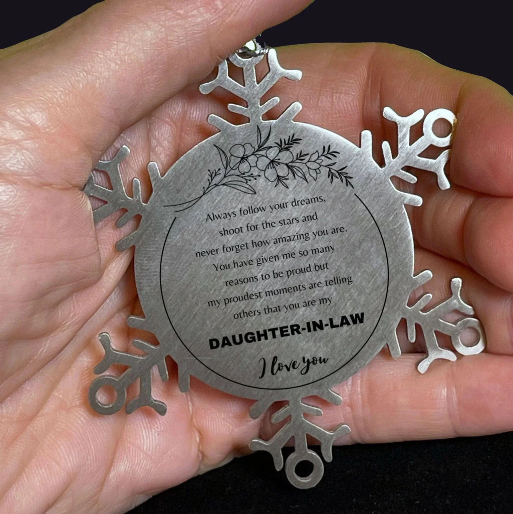 Daughter-In-Law Snowflake Ornament - Always Follow your Dreams - Birthday, Christmas Holiday Jewelry Gift